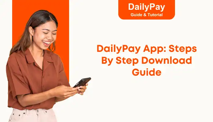 DailyPay App Steps By Step Download Guide DailyPay App Steps By Step Download Guide