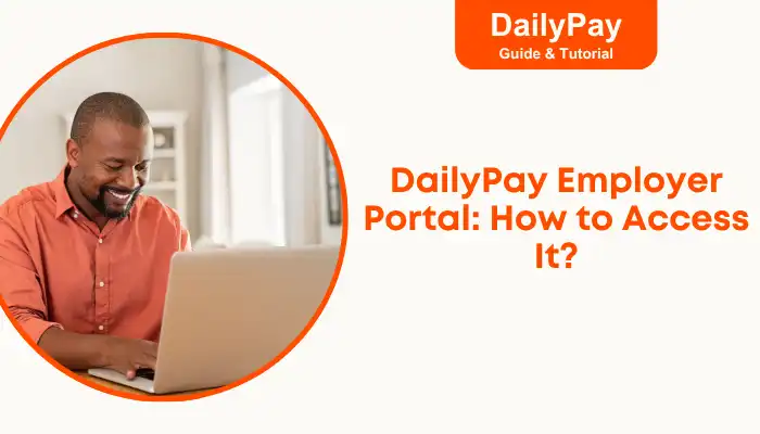 DailyPay Employer Portal How to Access It DailyPay Employer Portal How to Access It