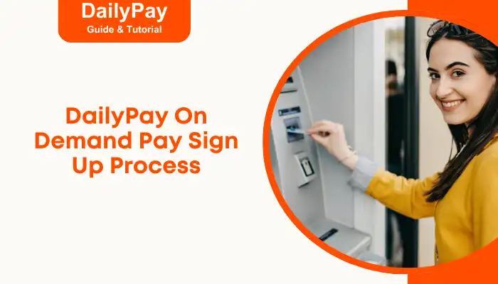 DailyPay On Demand Pay Sign Up Process
