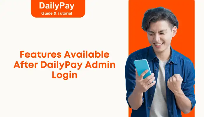 Features Available After DailyPay Admin Login