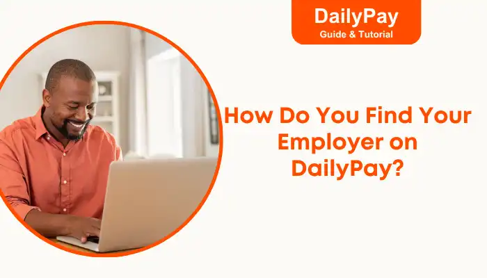 How Do You Find Your Employer on DailyPay