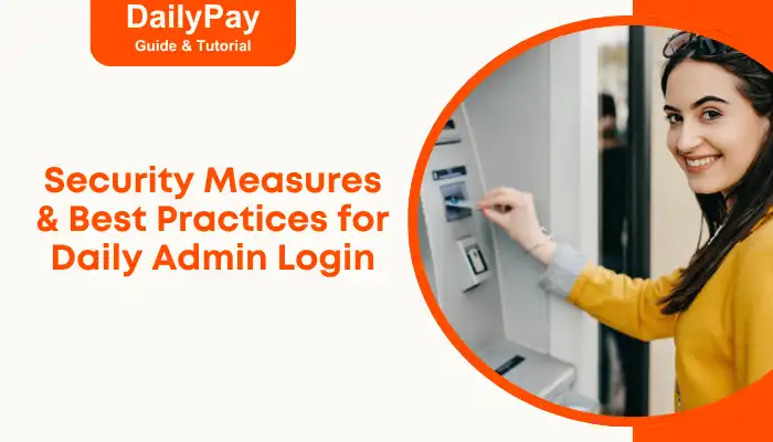 Security Measures Best Practices for Daily Admin Login