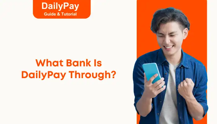 What Bank Is DailyPay through